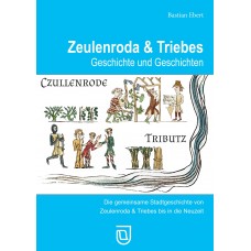 Zeulenroda-Triebes - Geschichte & Geschichten